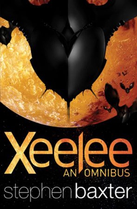 Xeelee: An Omnibus - Raft, Timelike Infinity, Flux, Ring (ebok) av Stephen Baxter