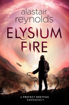 Elysium Fire (ebok) av Alastair Reynolds