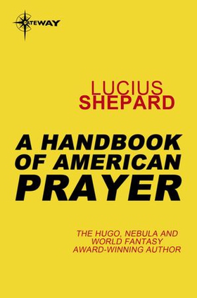 A Handbook of American Prayer (ebok) av Lucius Shepard