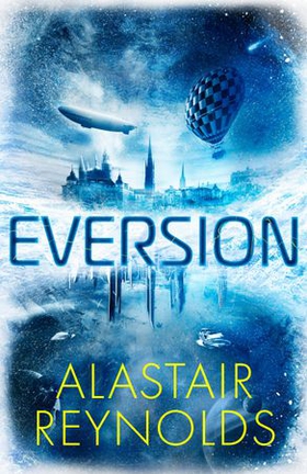 Eversion (ebok) av Alastair Reynolds