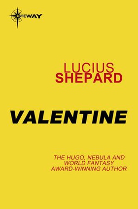 Valentine (ebok) av Lucius Shepard