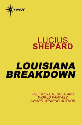 Louisiana Breakdown (ebok) av Lucius Shepard