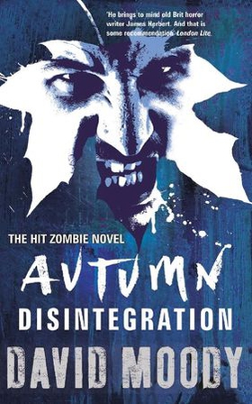 Autumn: Disintegration (ebok) av David Moody