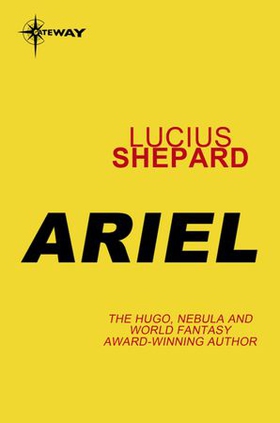 Ariel (ebok) av Lucius Shepard