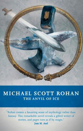 The Anvil of Ice (ebok) av Michael Scott Rohan