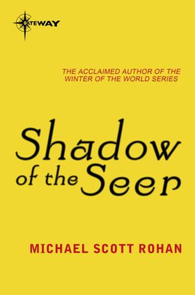 Shadow of the Seer (ebok) av Michael Scott Rohan