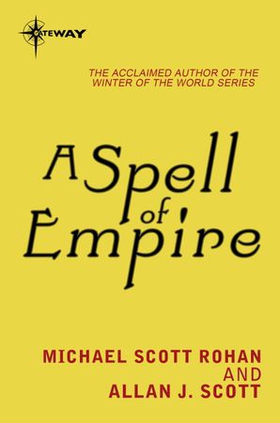 A Spell of Empire (ebok) av Michael Scott Rohan