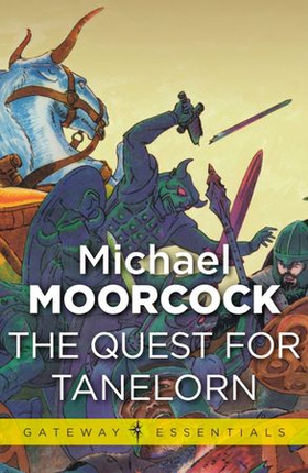 The Quest for Tanelorn