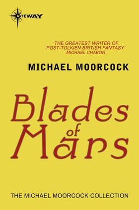 Blades of Mars (ebok) av Michael Moorcock