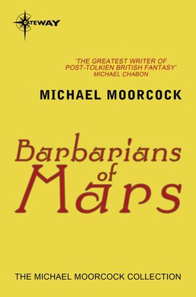 Barbarians of Mars (ebok) av Michael Moorcock