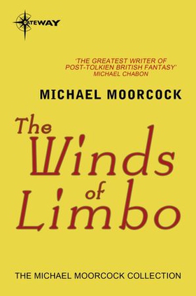 The Winds of Limbo (ebok) av Michael Moorcock