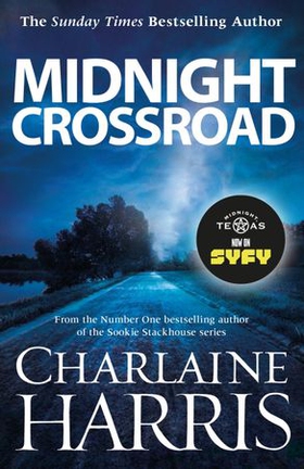 Midnight Crossroad - Now a major TV series: MIDNIGHT, TEXAS (ebok) av Charlaine Harris