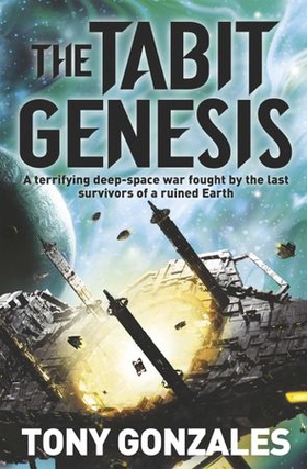 The Tabit Genesis (ebok) av Tony Gonzales