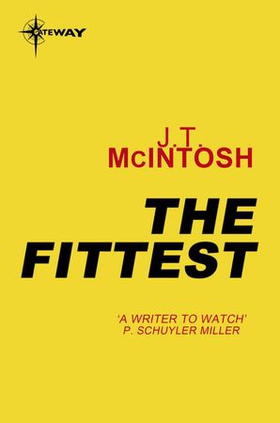 The Fittest (ebok) av J. T. McIntosh