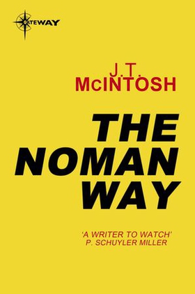 The Noman Way (ebok) av J. T. McIntosh