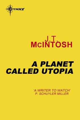 A Planet Called Utopia (ebok) av J. T. McIntosh