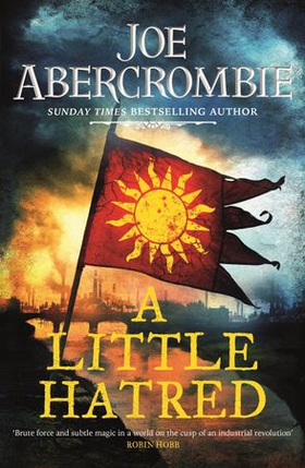 A Little Hatred - The First in the Epic Sunday Times Bestselling Series (ebok) av Joe Abercrombie