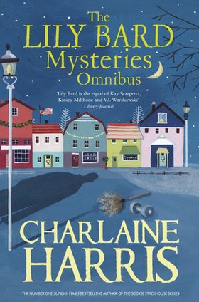 The Lily Bard Mysteries Omnibus (ebok) av Charlaine Harris
