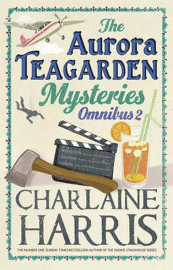 The aurora teagarden mysteries: omnibus 2