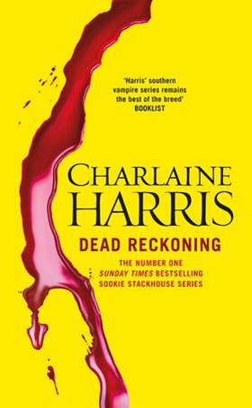 Dead Reckoning - A True Blood Novel (ebok) av Charlaine Harris