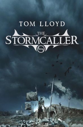 The Stormcaller - The Twilight Reign: Book 1 (ebok) av Tom Lloyd