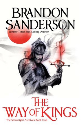 The way of kings - The first book of the breathtaking epic Stormlight Archive from the worldwide fantasy sensation (ebok) av Brandon Sanderson