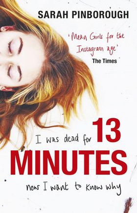 13 Minutes - The twisty turny YA psychological thriller you will not be able to put down (ebok) av Sarah Pinborough