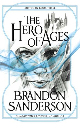The Hero of Ages - Mistborn Book Three (ebok) av Brandon Sanderson