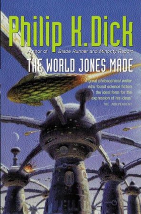 The World Jones Made (ebok) av Philip K Dick