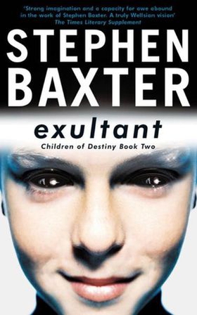 Exultant - Destiny's Children Book 2 (ebok) av Stephen Baxter