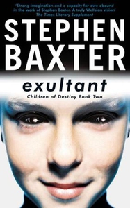 Exultant (ebok) av Stephen Baxter
