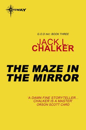 The Maze in the Mirror (ebok) av Jack L. Chalker