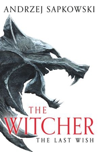 The Last Wish (ebok) av Andrzej Sapkowski