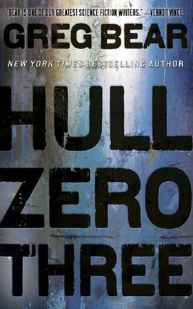 Hull zero three (ebok) av Greg Bear