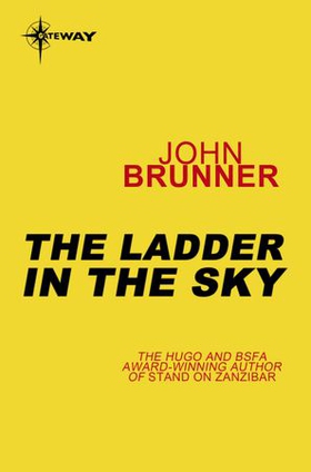 The Ladder in the Sky (ebok) av John Brunner