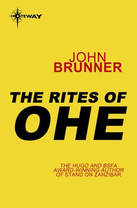The Rites of Ohe (ebok) av John Brunner