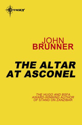 The Altar at Asconel - Empire Book 3 (ebok) av John Brunner