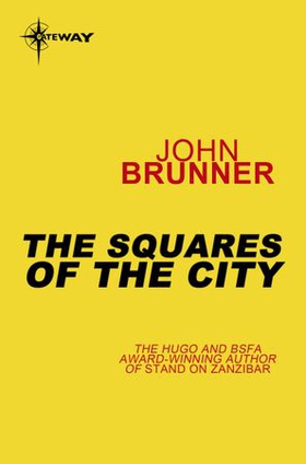 The Squares of the City (ebok) av John Brunner