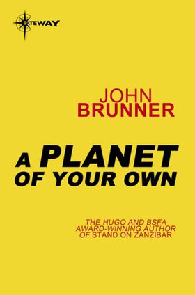 A Planet of Your Own (ebok) av John Brunner