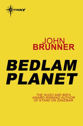 Bedlam Planet (ebok) av John Brunner