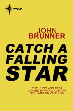 Catch a Falling Star (ebok) av John Brunner