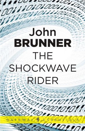 The Shockwave Rider (ebok) av John Brunner