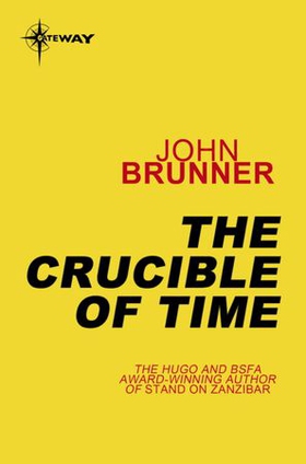 The Crucible of Time (ebok) av John Brunner