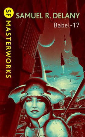 Babel-17 (ebok) av Samuel R. Delany