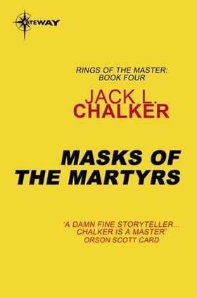 Masks of the Martyrs (ebok) av Jack L. Chalker