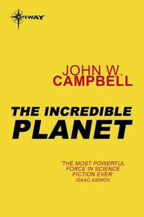 The Incredible Planet - Aarn Munro Book 2 (ebok) av John W. Campbell
