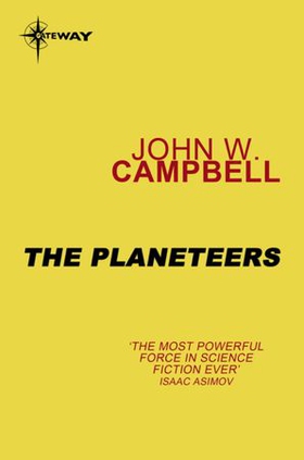 The Planeteers (ebok) av John W. Campbell