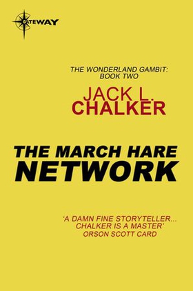 The March Hare Network (ebok) av Jack L. Chalker