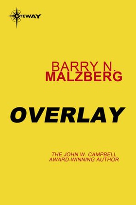 Overlay (ebok) av Barry N. Malzberg