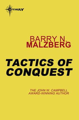 Tactics of Conquest (ebok) av Barry N. Malzberg